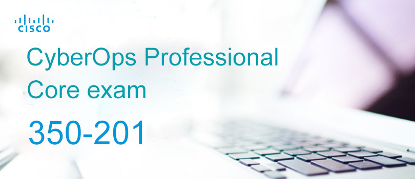 350-201 Exam Dumps 350-201 Exam Dumps